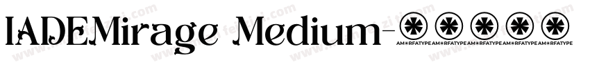 IADEMirage Medium字体转换